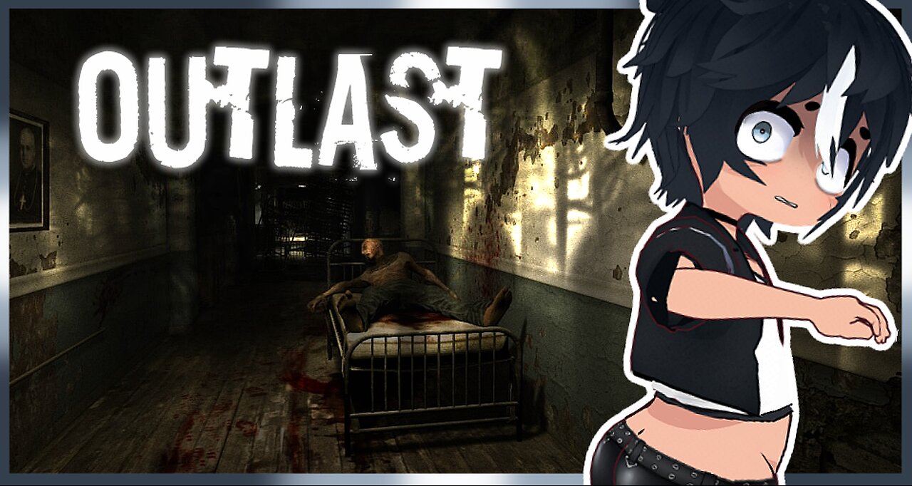 OUTLAST Ep 1