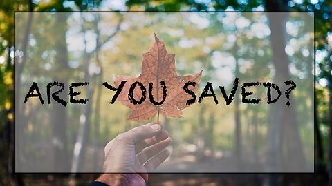 Are you saved?