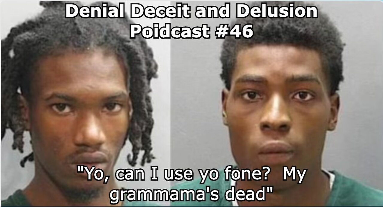 Denial Deceit and Delusion podcast #46