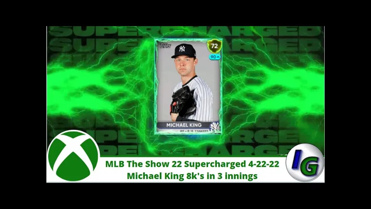 MLB The Show 22 Supercharged 4/22/22 Michael King 8 k's in 3 Scoreless Innings! Stats Boost