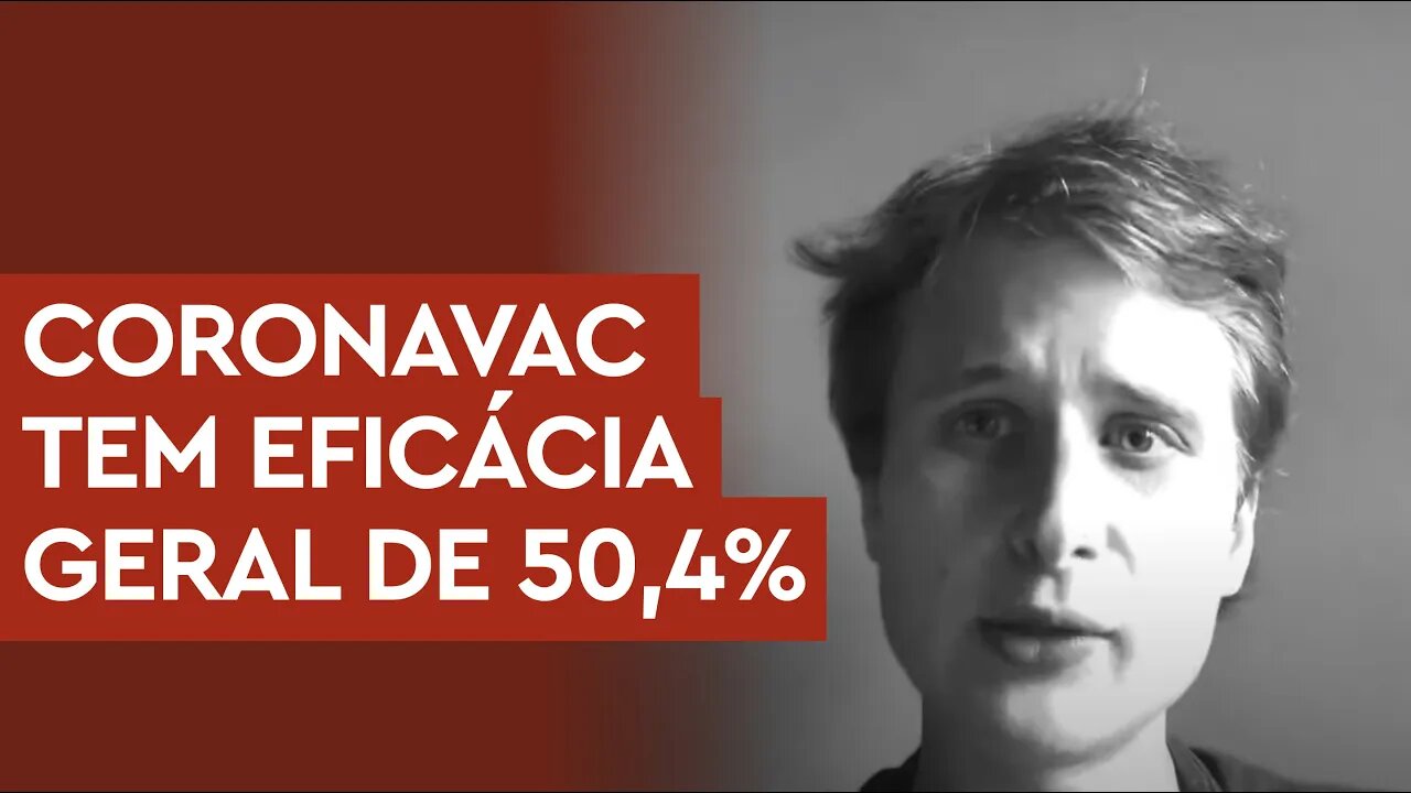 URGENTE: Vacina Coronavac Butantan tem eficácia geral de 50,4%