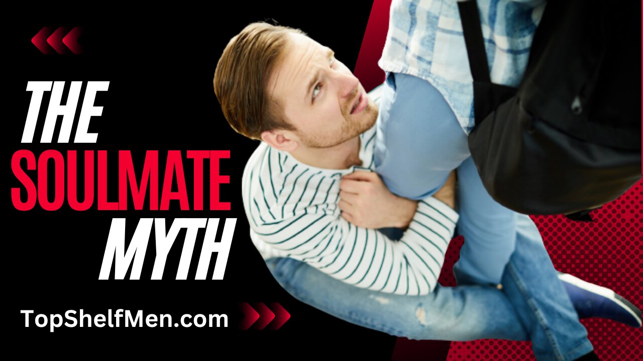 Debunked: The Myth of The Soulmate