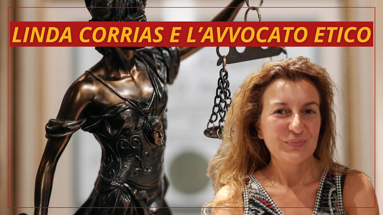 LINDA CORRIAS E L'AVVOCATO ETICO