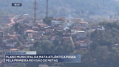 Vale do Mucuri: Plano Municipal da Mata Atlântica passa pela primeira revisão de metas.