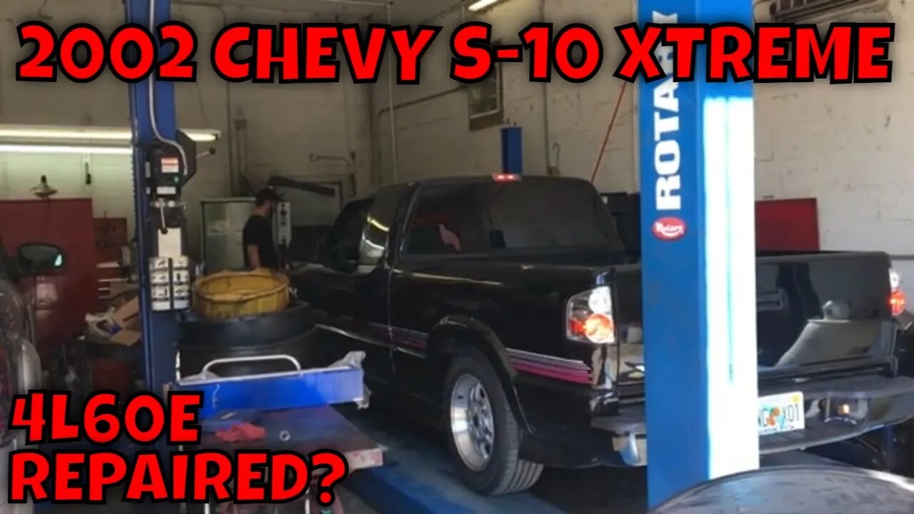 2002 CHEVY S-10 XTREME - TRANSMISSION PROBLEM FIXED???