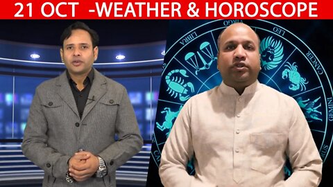 Weather Report & Horoscope - 21 OCTOBER | VARUN TIWARI | ASTRO PAWAN