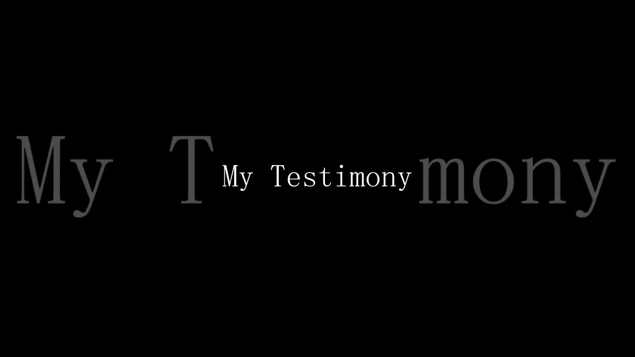 Testimony Intro (Testimony Releasing November 4th)