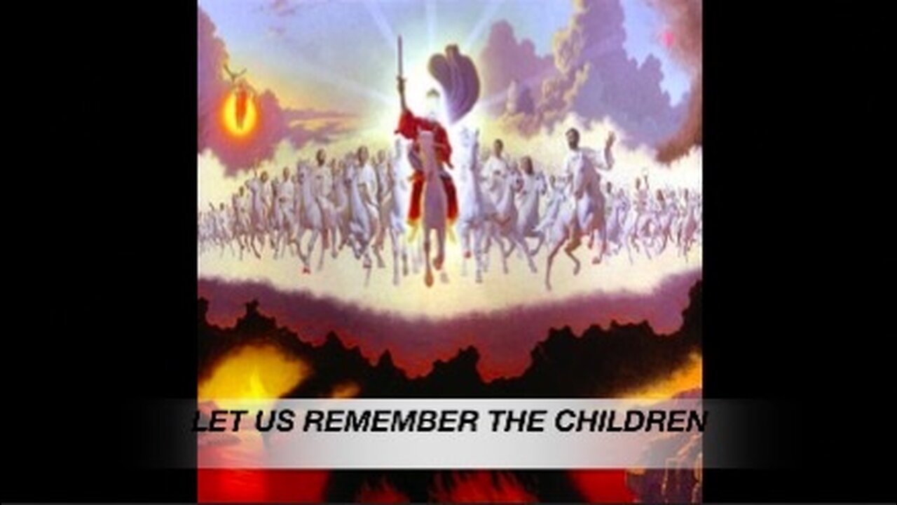 LET US REMEMBER THE CHILDREN