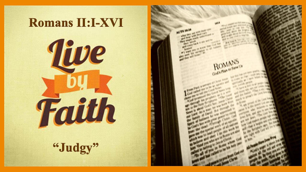 Romans 2:1-16 "Judgy" - Pastor Lee Fox