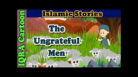 The Ungrateful Men - Leper, Bald, and Blind Man | Islamic Stories | Hadith Stories | Islamic Cartoon