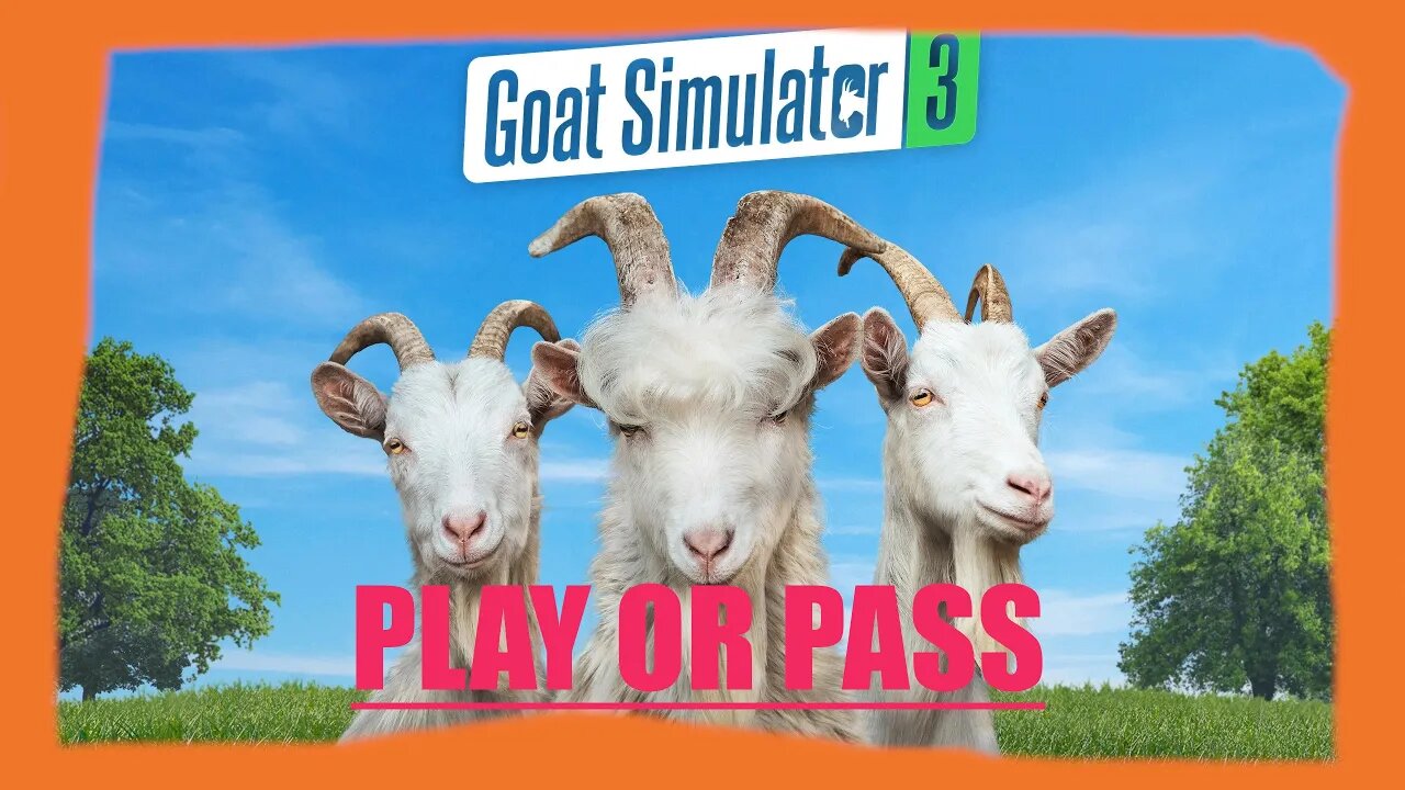 PLAY OR PASS Goat Simulator 3 Official Gameplay Trailer