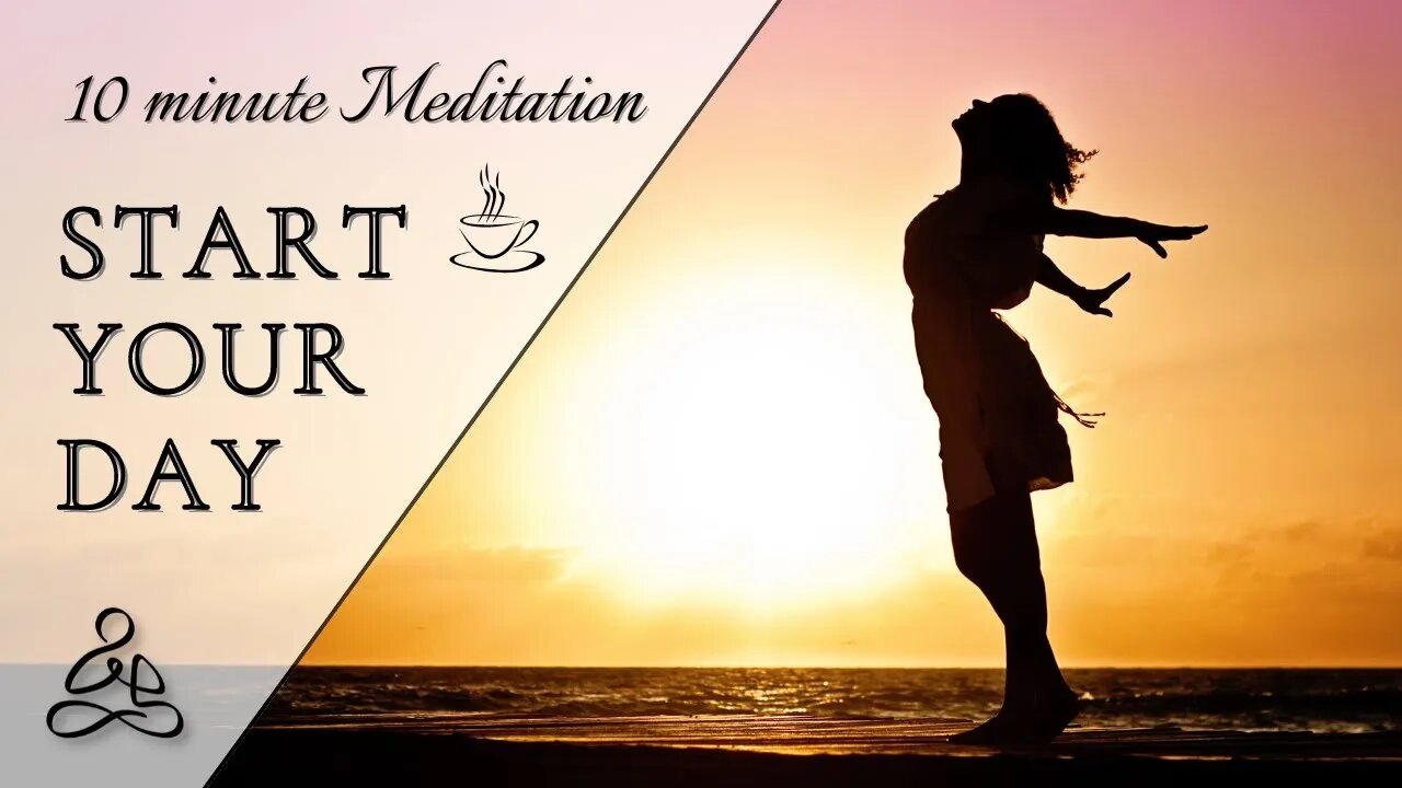 Guided Morning Meditation - Start your day right!