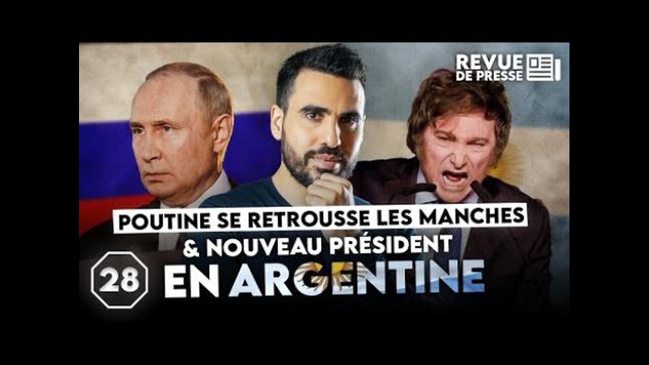 Poutine se retrousse les manches & nouveau président en Argentine