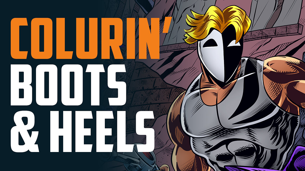 Colurin' Boots & Heels, with a special guest!