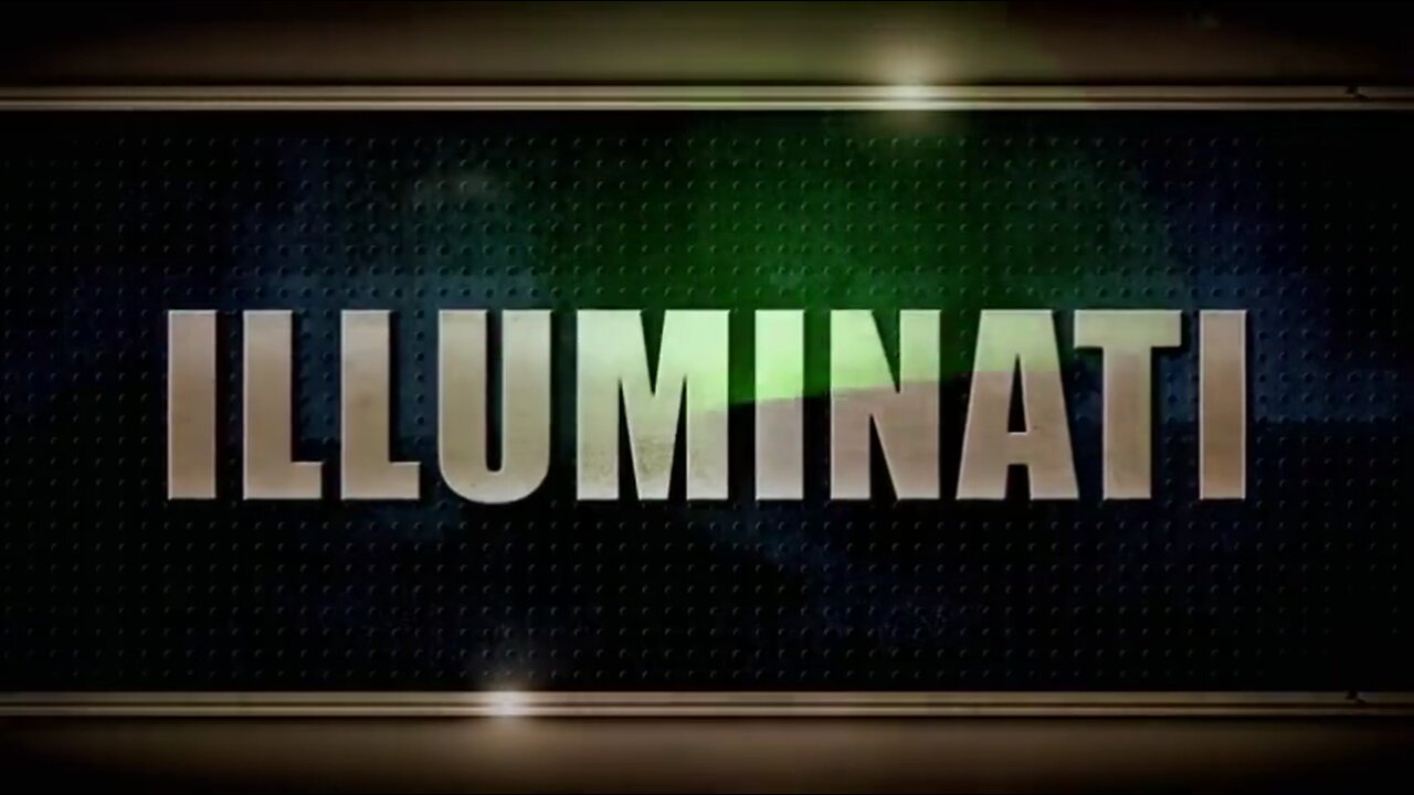 Ruling The World : The Illuminati