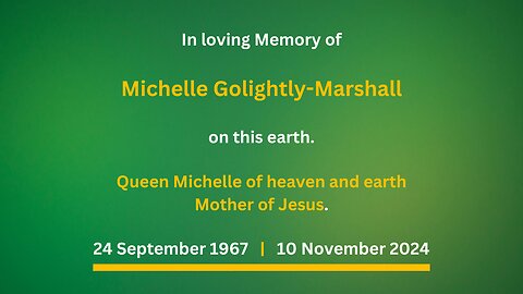 Celebrating The Life of Michelle Lorraine Golightly-Marshall on this earth..