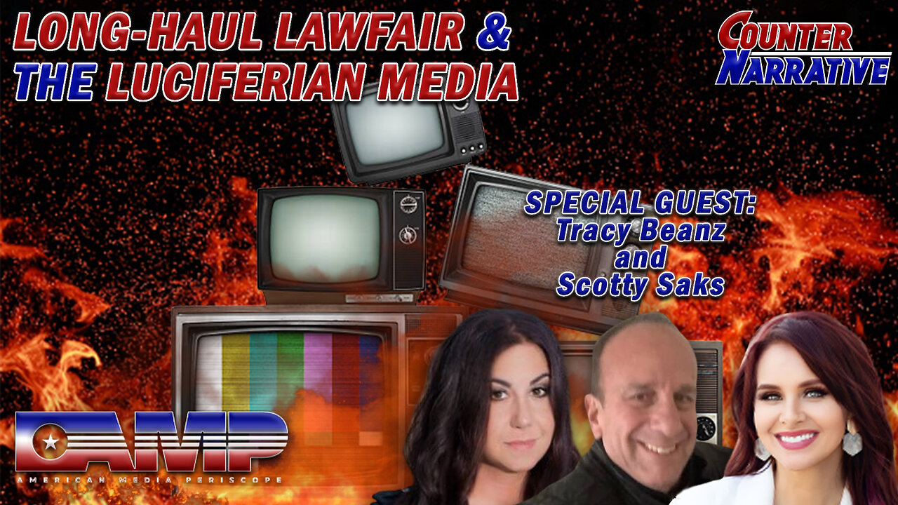 LONG-HAUL LAWFAIR & THE LUCIFERIAN MEDIA I Counter Narrative Ep. 74