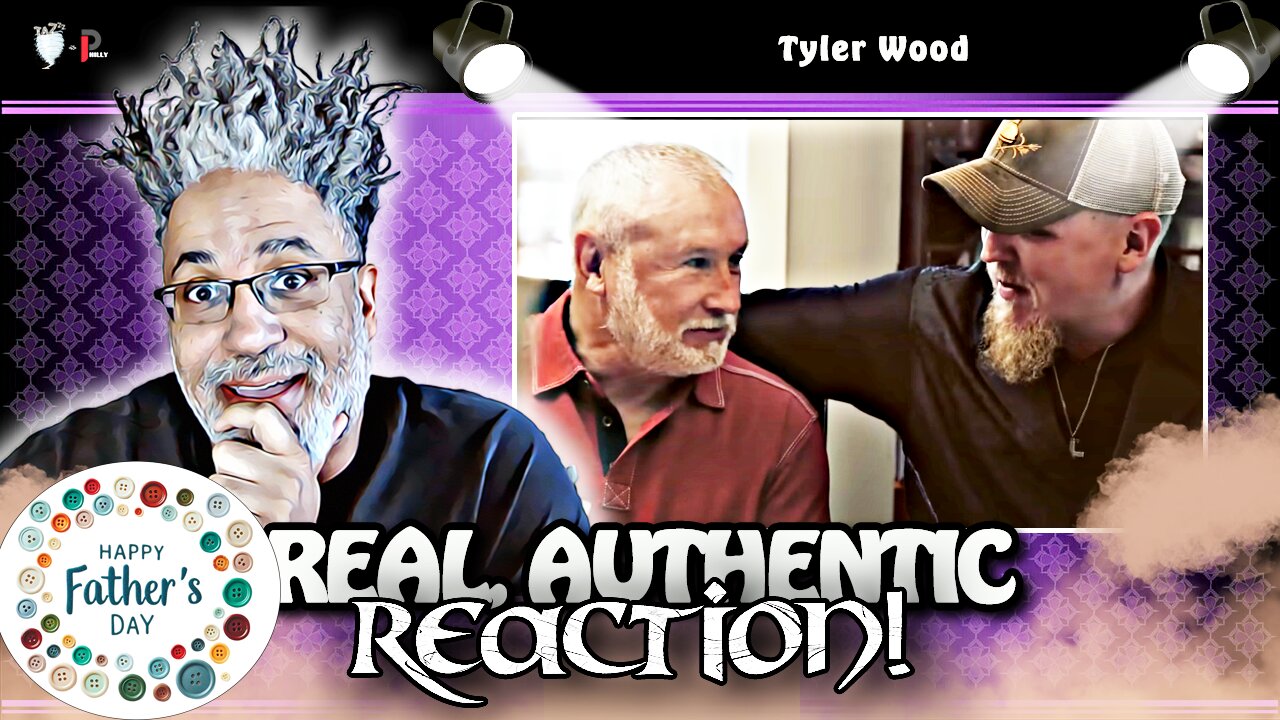 🎶REACTING to "Tyler Wood - Dad" on FATHERS DAY🎶