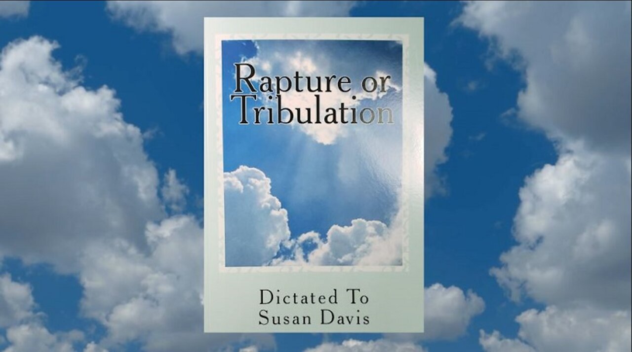 Rapture or Tribulation