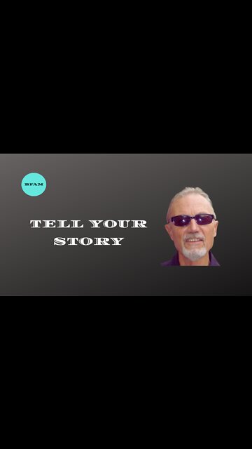 Tell Your Story