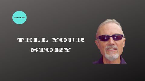 Tell Your Story