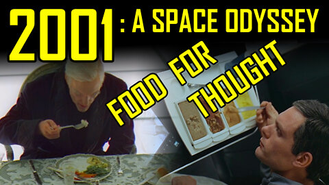 2001: A Space Odyssey - Food for thought - film analysis by Rob Ager