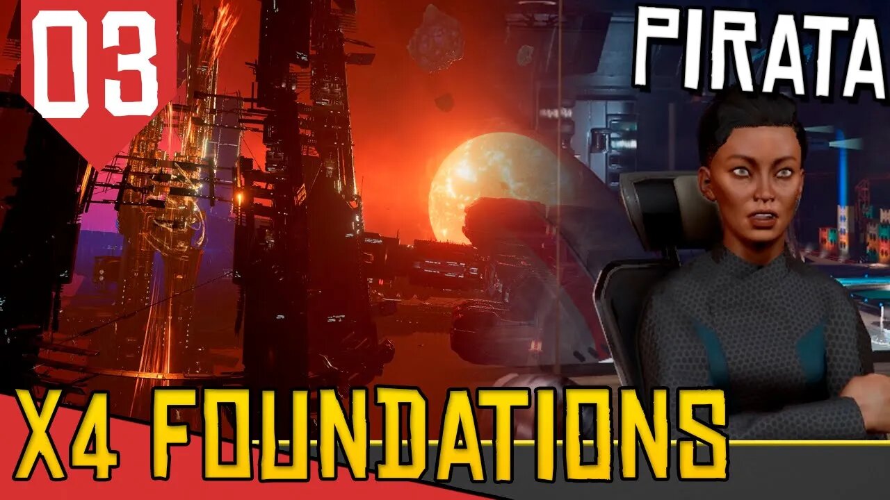 BOMBARDEANDO a Estação - X4 Foundations Tides of Avarice #03 [Gameplay Português PT-BR]