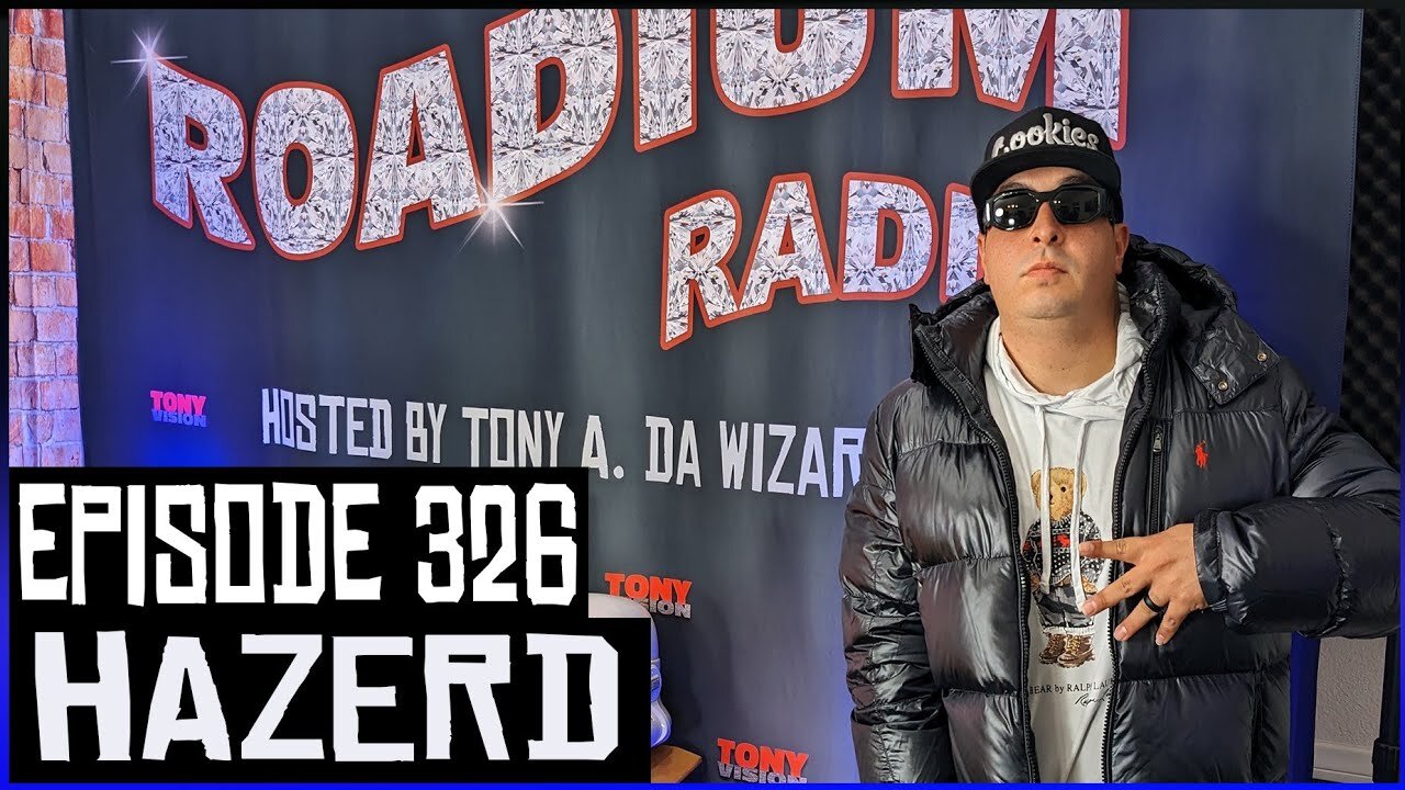 HAZERD ((( NEW MUSIC ))) - EPISODE 326 - ROADIUM RADIO - HOSTED BY TONY A. DA WIZARD