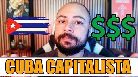 VIVEREMOS PARA VER CUBA CAPITALISTA? EMPRESAS PRIVADAS + INVESTIDORES ESTRANGEIROS