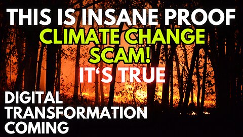 CLIMATE CHANGE USED FOR DIGITAL TRANSFORMATION! HOLY CRAP!