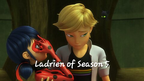 Ladrien of Season 5