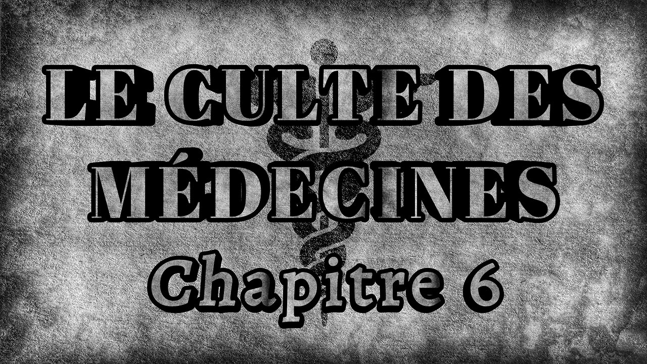 Le culte des médecines - Chapitre 6