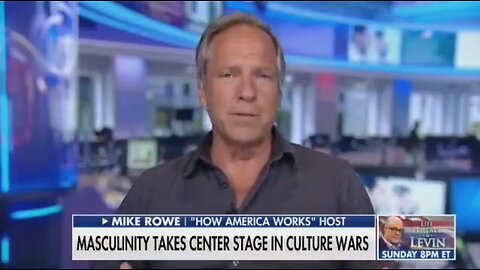 Culture War On Toxic Masculinity Is A War On Work: Mike Rowe