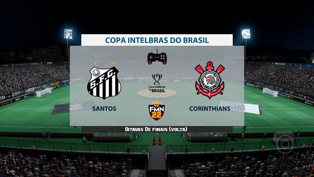 Copa Do Brasil 2022 - Santos x Corinthians | Oitavas de finais (Volta) | FIFA 22 SIMULAÇÃO