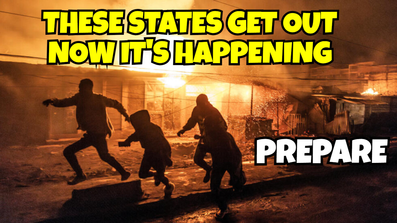 THESE STATES NAMED IN THIS VIDEO GET OUT NOW IT'S ABOUT TO HAPPEN TO YOU NEXT