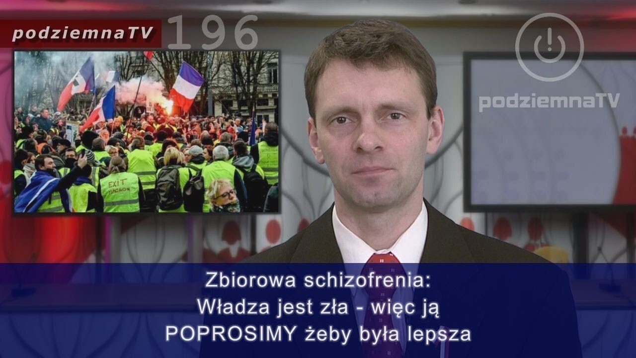 podziemna TV - Żółte kamizelki - francuska rewolucja w całej Europie? #196 (24.04.2019)