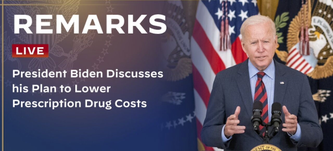 President Biden Discusses his Plan to Lower Prescription Drug Costs