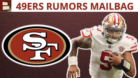 49ers Not Impressed With Trey Lance? Sign Julio Jones? Latest On Deebo Samuel | 49ers Rumors Mailbag