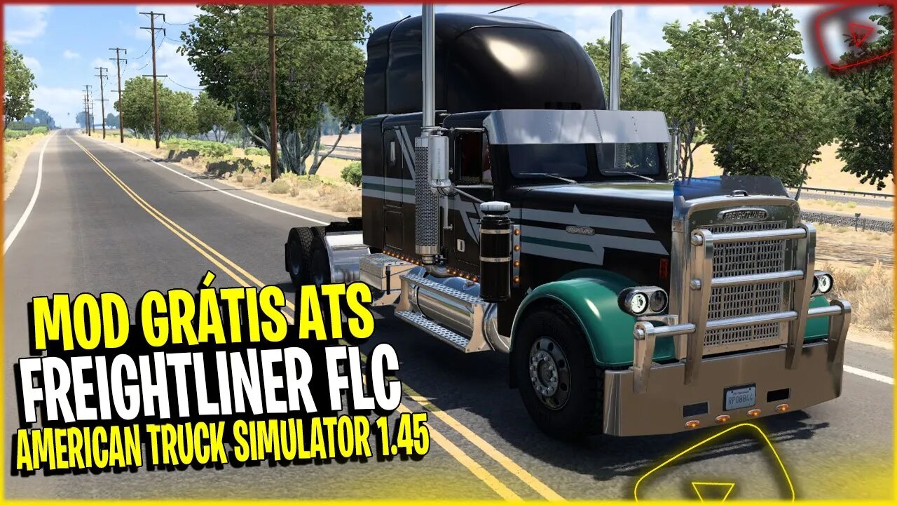 ▶️FREIGHTLINER FLC + PACK DE SOM PARA AMERICAN TRUCK SIMULATOR 1.45