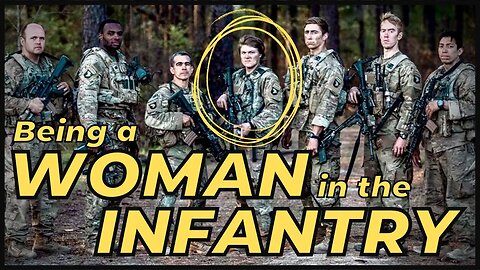 Being a Woman in the Infantry (with a Ranger Tab) | What is it Like?