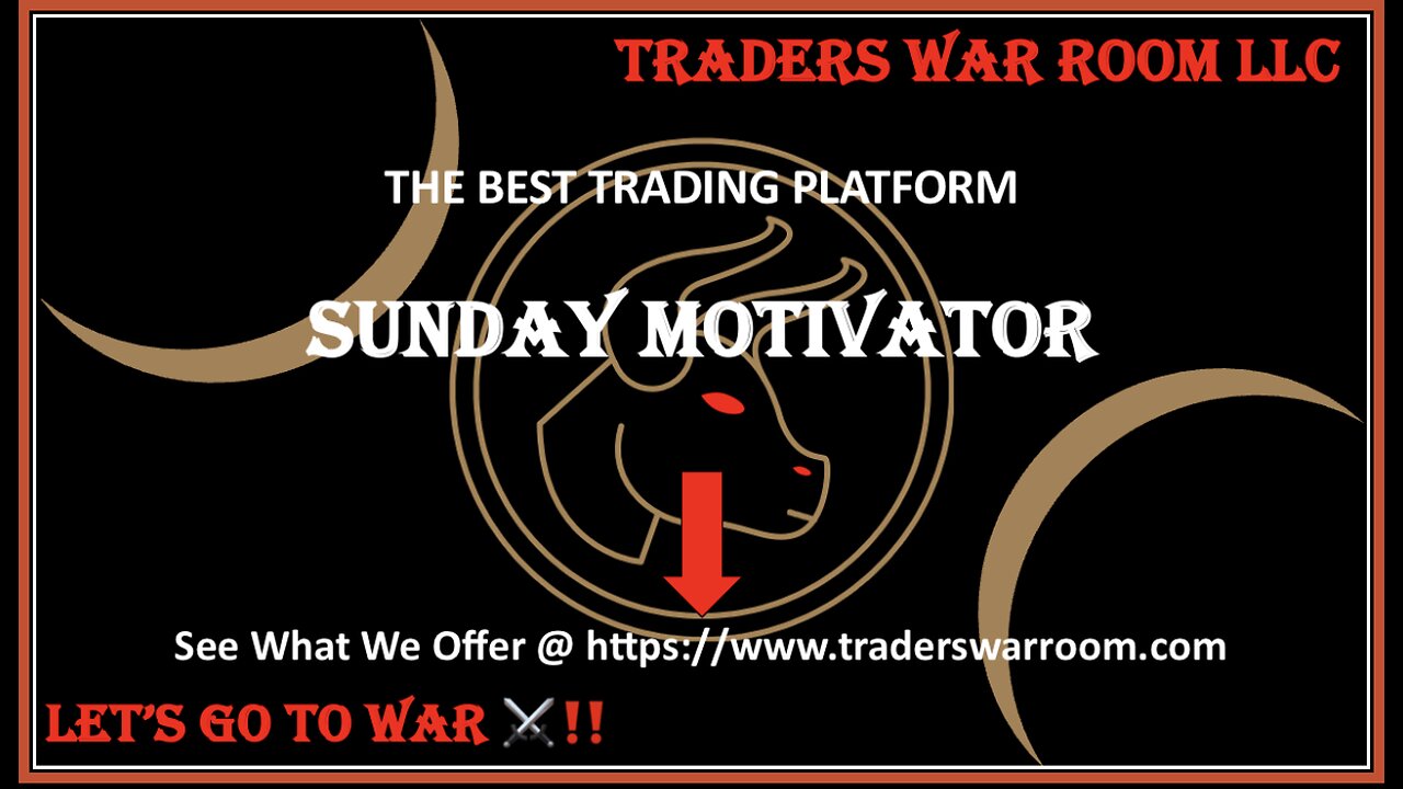 TWR Sunday Motivator | Free Trade Alert | Best Trading Platform