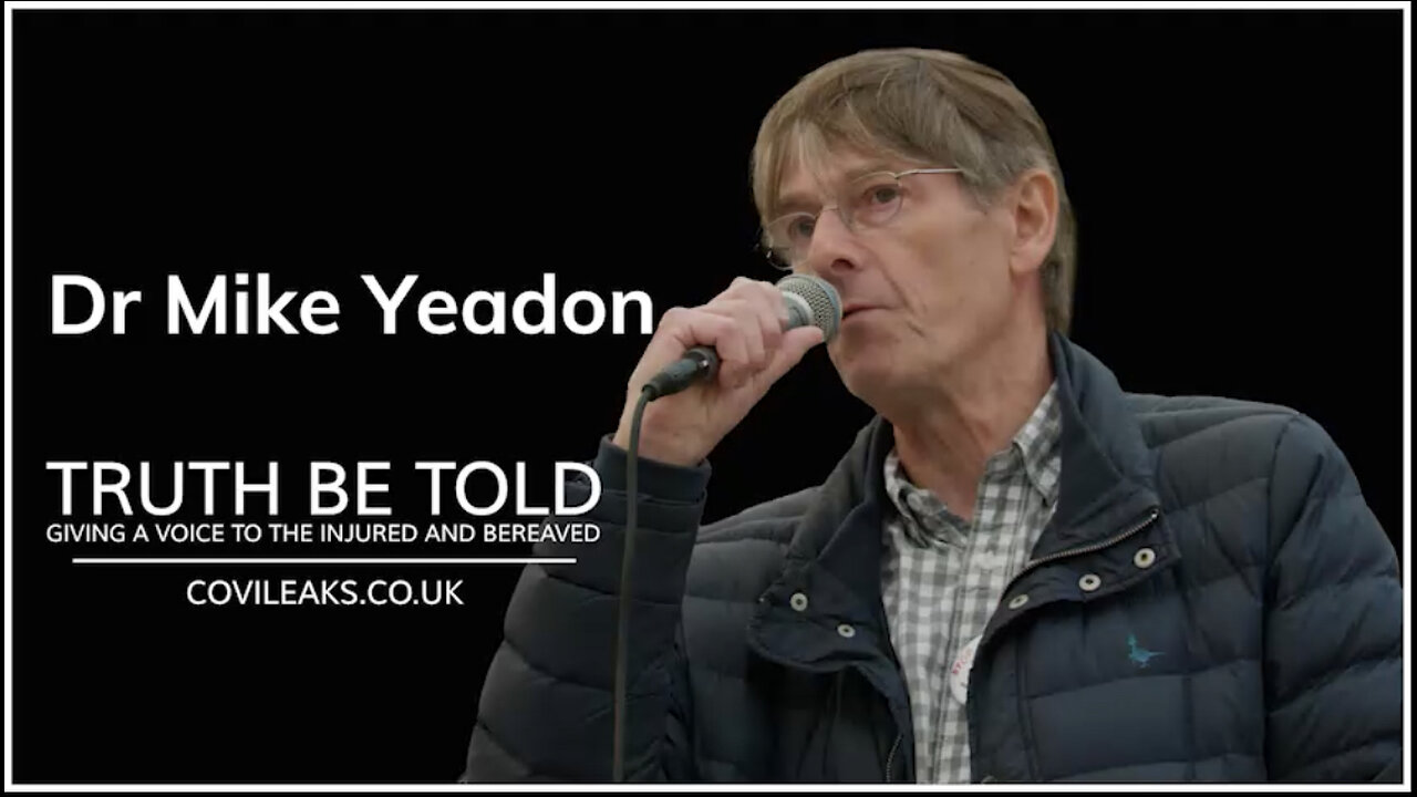 Dr. Mike Yeadon (Ex-VP Pfizer) - You Can't Possibly Invent a New Medicine in Under a Year…It’s a Lie