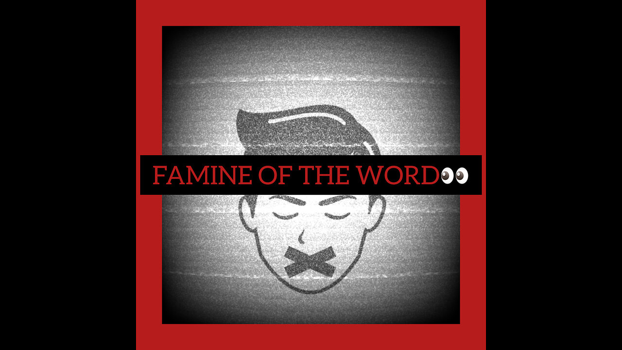 Famine of the WORD OF THE LORD YAHAWAH BAHASHAM YAHAWASHI 😳