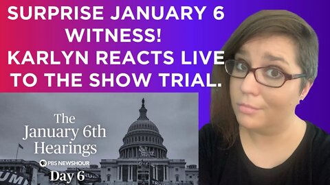 SURPRISE WITNESS at the January 6 show trial! Let's watch and react to it live.