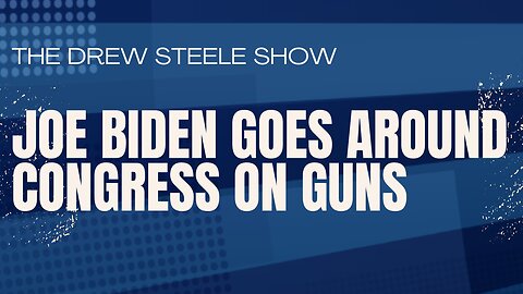 Joe Biden Goes Around Congress On Guns