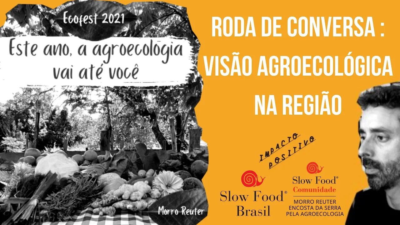 Roda de conversa Ecofest Morro Reuter 2021: Visão Agroecológica na Região