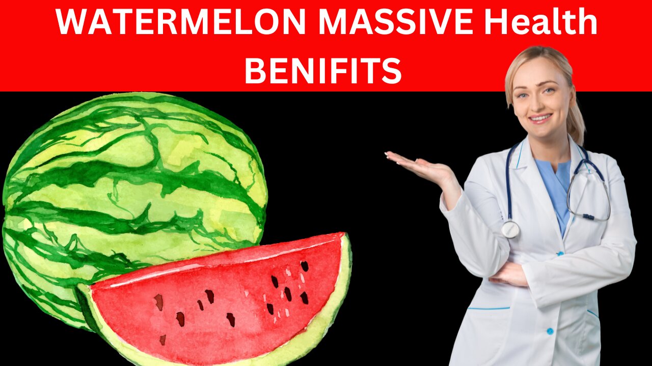 WATERMELON Massive Health Benefits you did not hear before