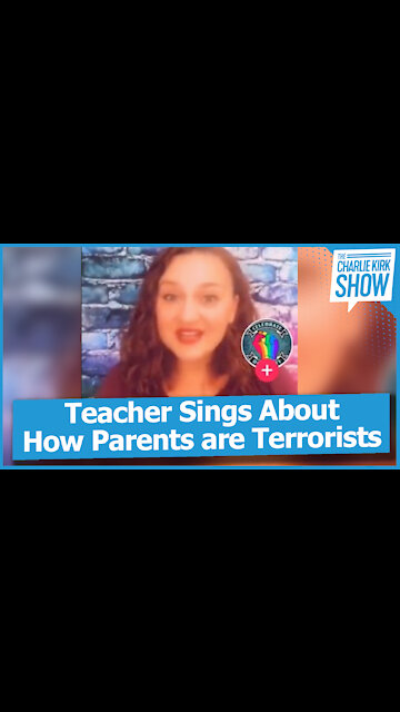 Teacher Sings About How Parents are Terrorists