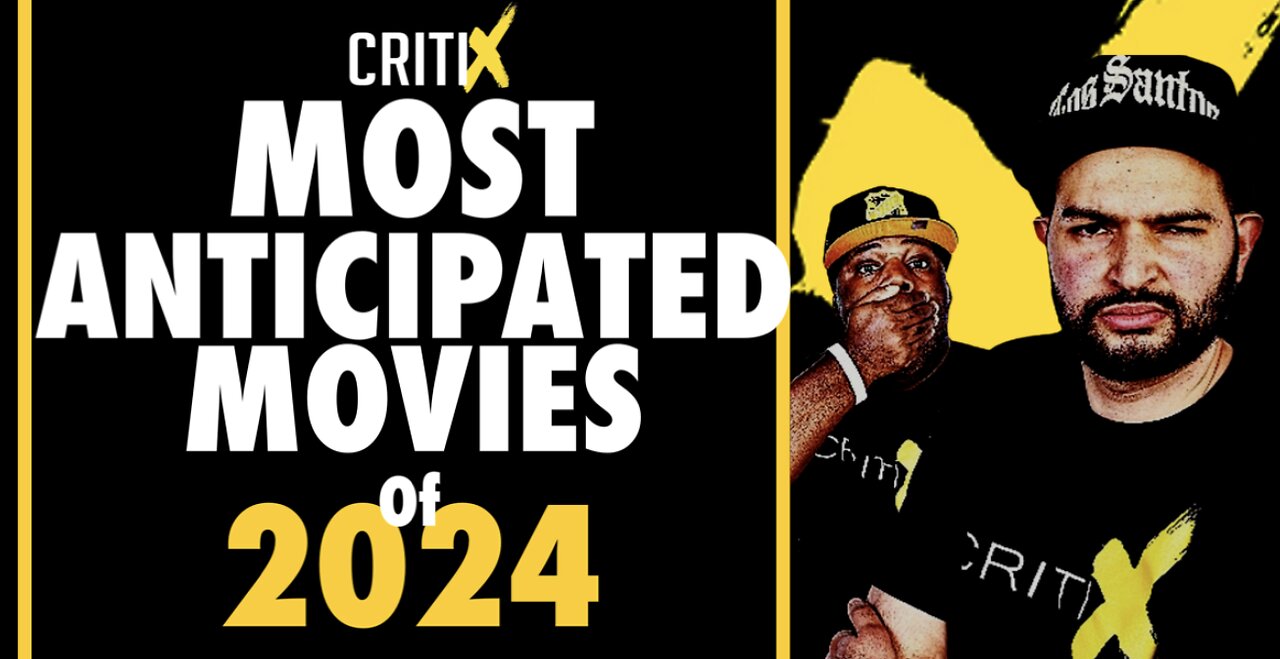 [2024] Most Anticipated Films!