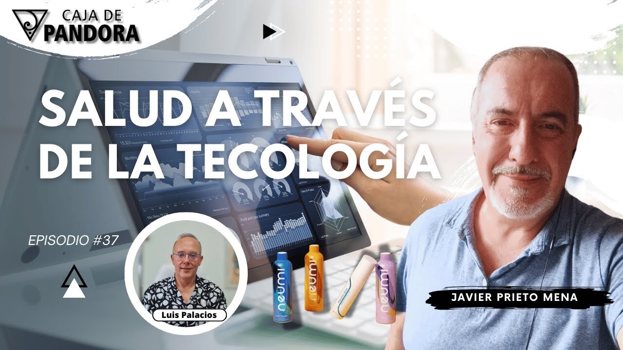 SALUD A TRAVÉS DE LA TECOLOGÍA con Javier Prieto Mena